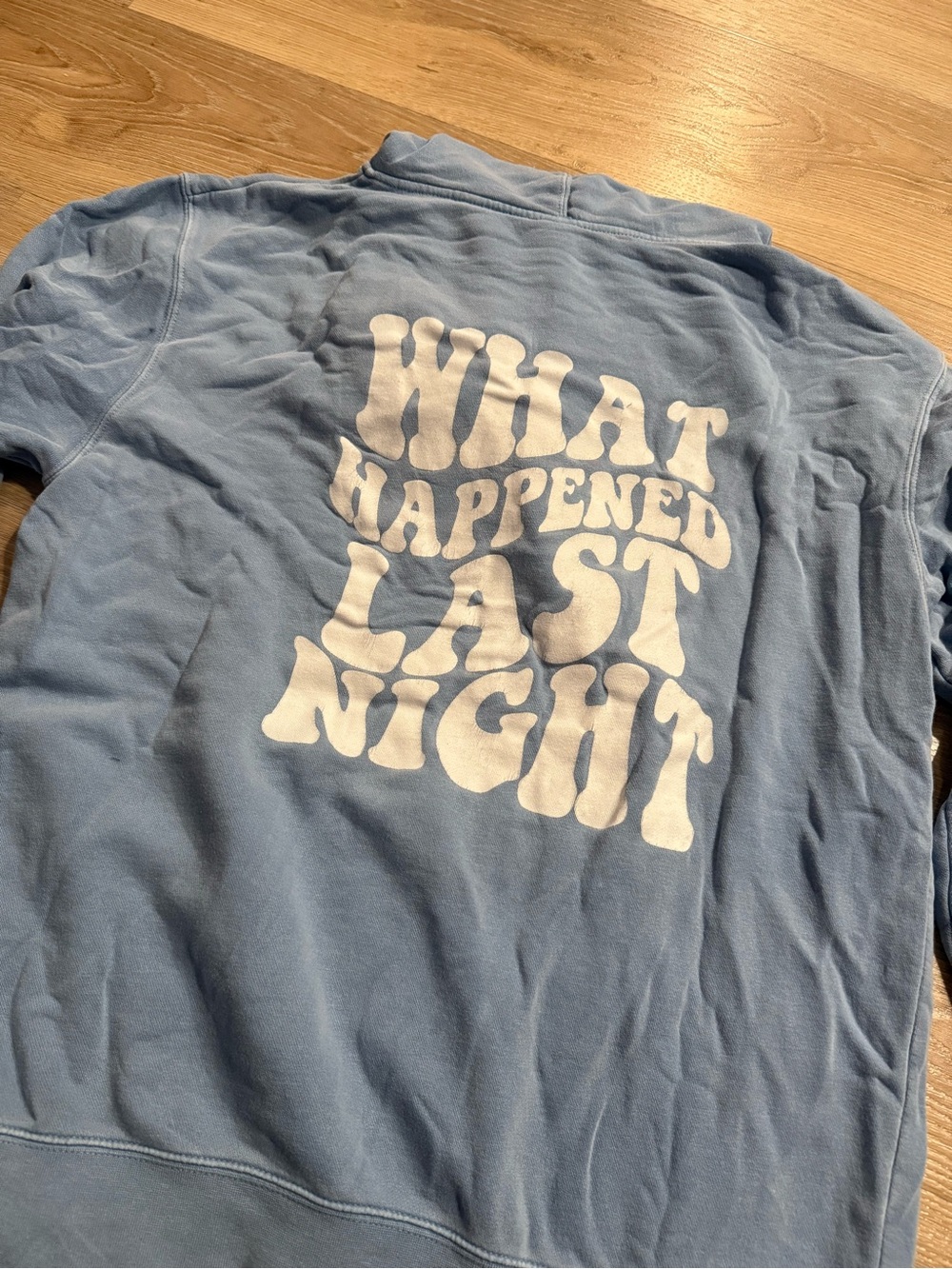 Light Blue Graphic Hoodie Sweatshirt - What Happened Last Night